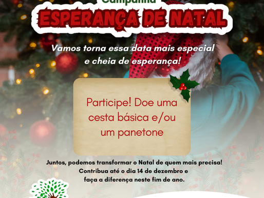 CAMPANHA ESPERANĂA DE NATAL 2024