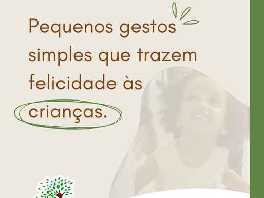 Pequenos gestos simples que trazem felicidade às crianças