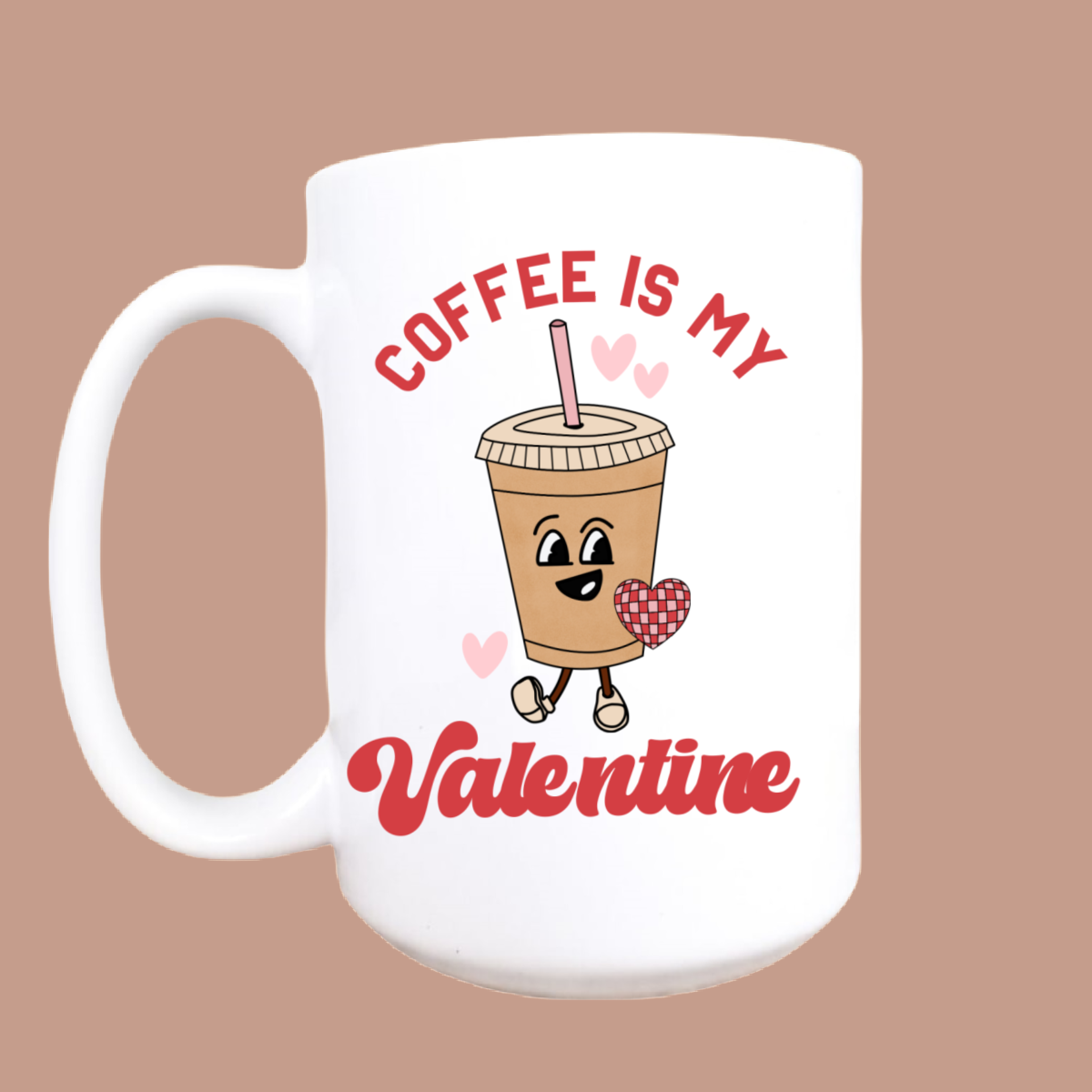 Coffee is my Valentine