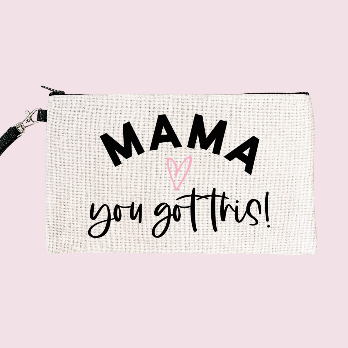 Mama you got this