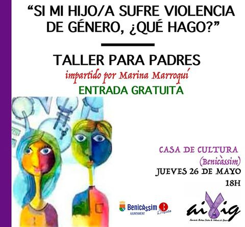 AIVIG en Benicàssim: Talleres de prevención para adolescentes y Taller para padres - mayo 2016