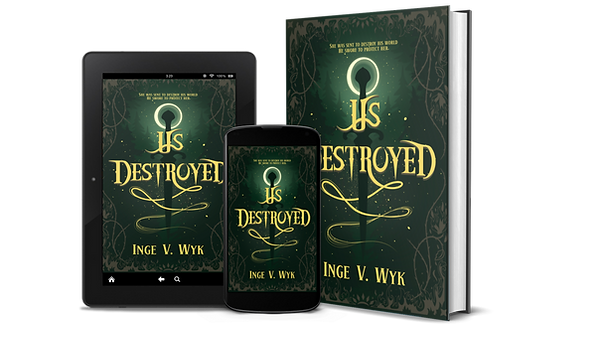 Fantasy Novel Us Destroyed by Inge V. Wyk available in Print copies, eBook, and Kindle