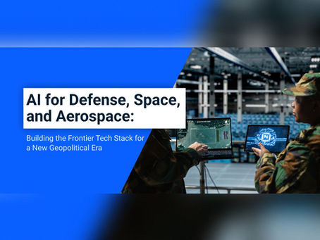 AI for Defense, Space, and Aerospace: Building the Frontier Tech Stack for a New Geopolitical Era
