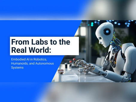 From Labs to the Real World: Embodied AI in Robotics, Humanoids, and Autonomous Systems