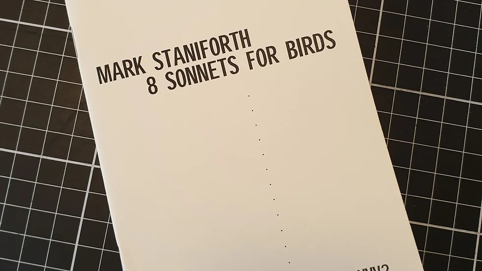 Mark Staniforth, 8 Sonnets for Birds (VVV2)
