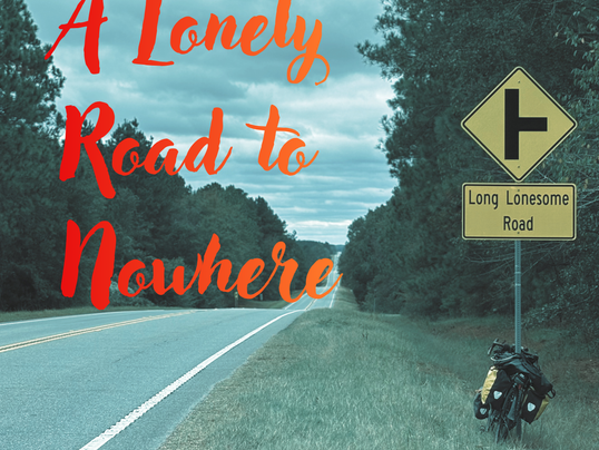 A Lonely Road to Nowhere: Prologue