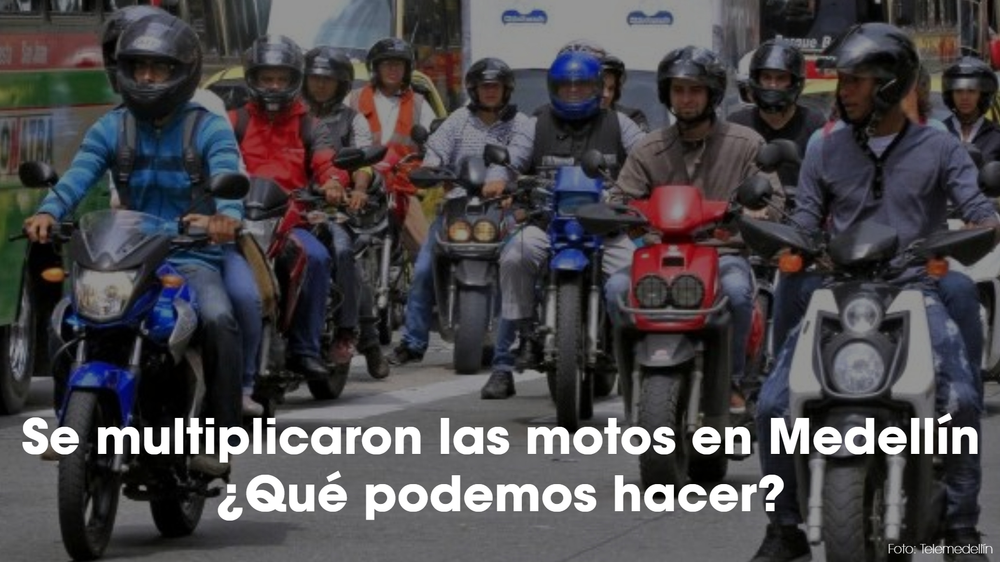 Se multiplicaron las motos en Medellín. ¿Qué hacemos?