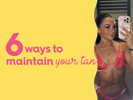 6 Ways To Maintain Your Tan