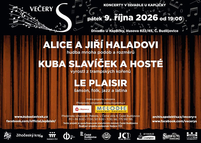 Večery S – Alice a Jiří Haladovi, Kuba Slavíček a hosté, Le Plaisir