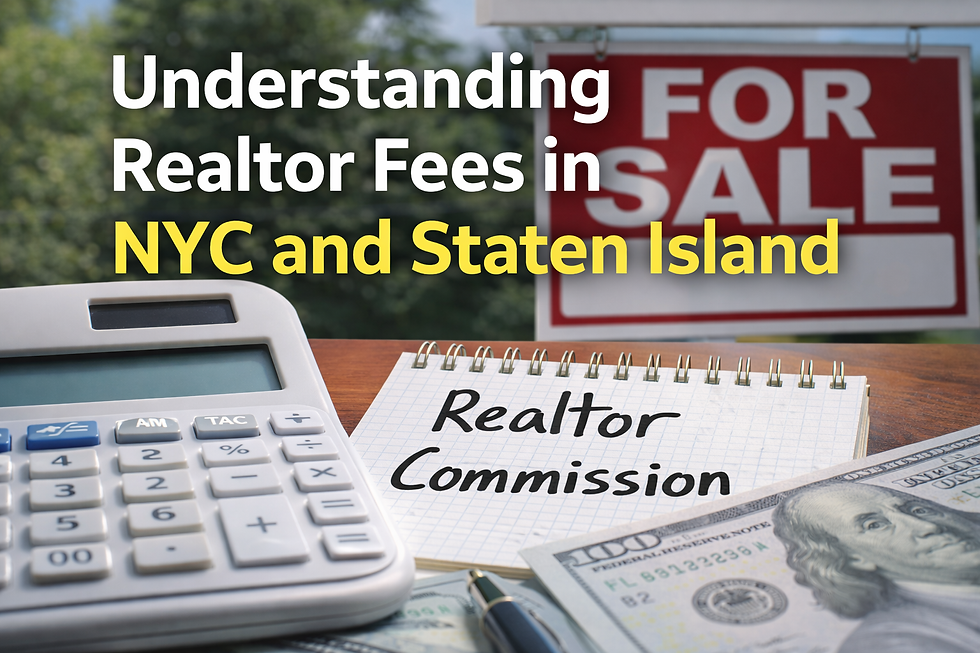A picture of a calculator a notepad with the words realtor commission, and stack of one hundred dollar bills, and a for sale sign. Word overlaid over image say Understanding Realtor fees in NYC and Staten Island