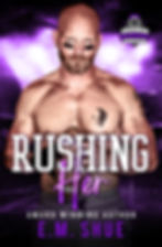 Rushing Her