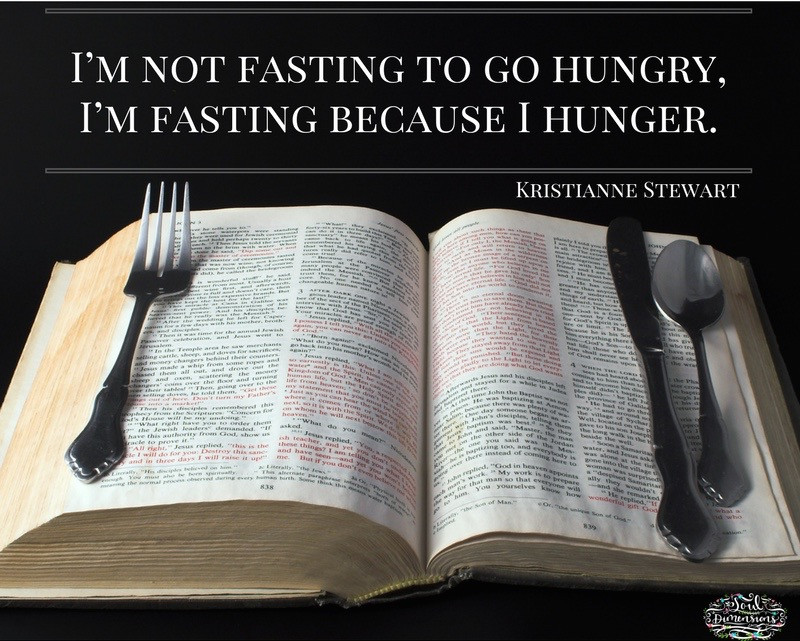I'm not fasting to go hungry, I'm fasting because I hunger