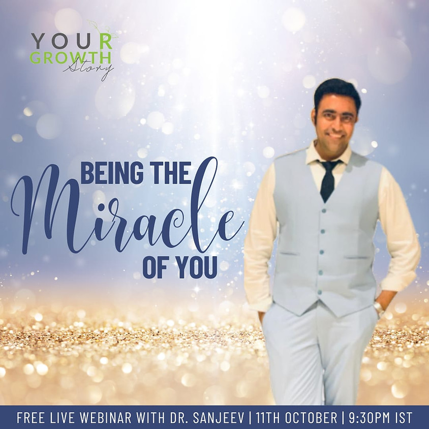 “Being the Miracle of You!”