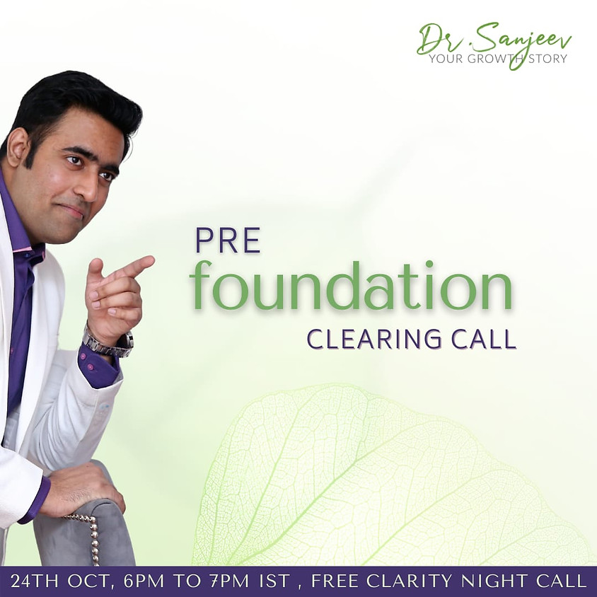 Pre foundation Clearing call