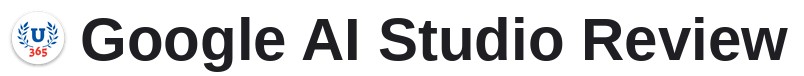 Google AI Studio Review header