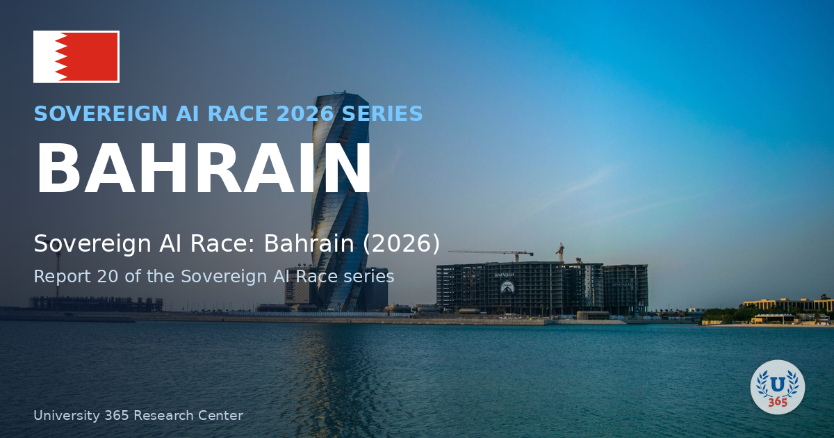 Sovereign AI Race: Bahrain (2026). The Manama skyline. University 365 Research Center.