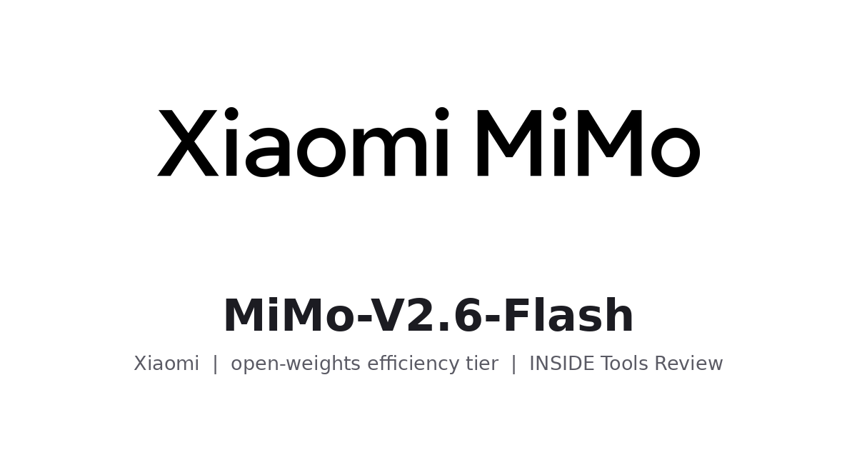 MiMo-V2.6-Flash (Xiaomi)