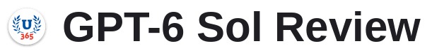 GPT-6 Sol Review