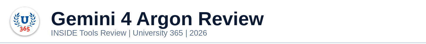 Gemini 4 Argon Review