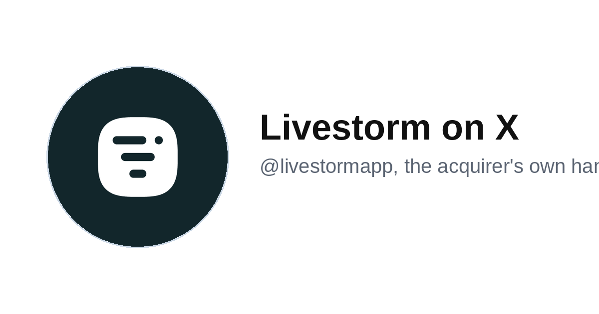The Livestorm account on X, the acquirer's own handle and the surface to watch for general availability announcements