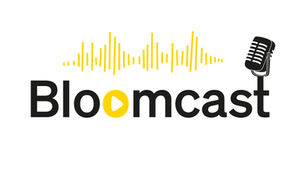 Have you Tuned into Bloomcast yet? New October Episode Out Now!