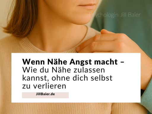 Wenn Nähe Angst macht – Wie du Nähe zulassen kannst, ohne dich selbst zu verlieren