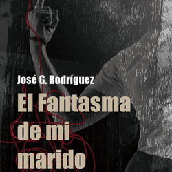 El fanstasma de mi Marido