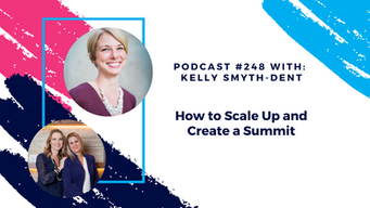 Episode 248 - How to Scale Up and Create a Summit
