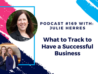 Episode 169 - What to Track to Have a Successful Business
