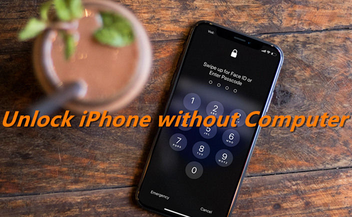 Solved: How to Unlock iPhone Passcode with/without Computer