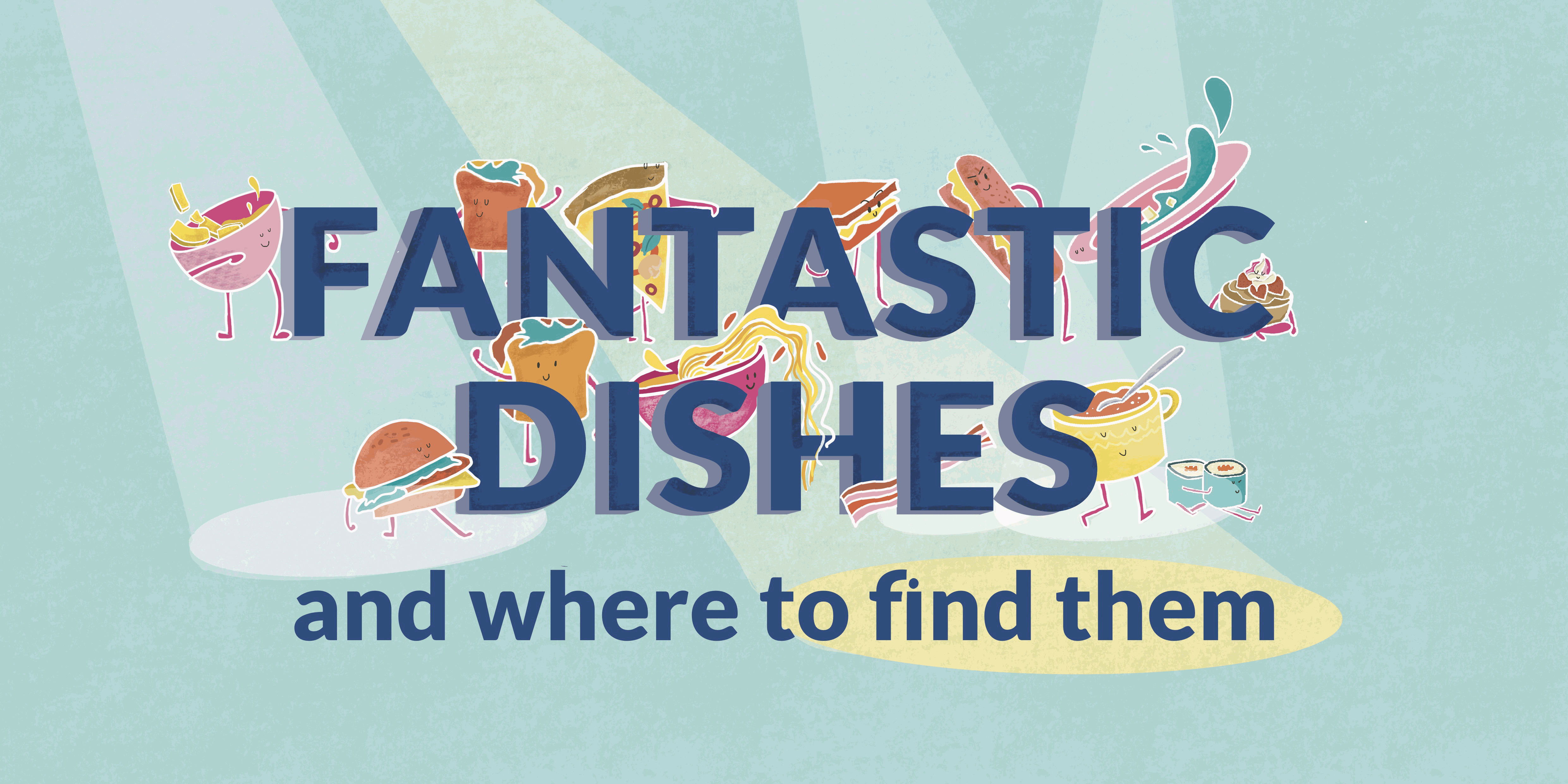 typography design for the blog suggesting where to find fantastic dishes.
