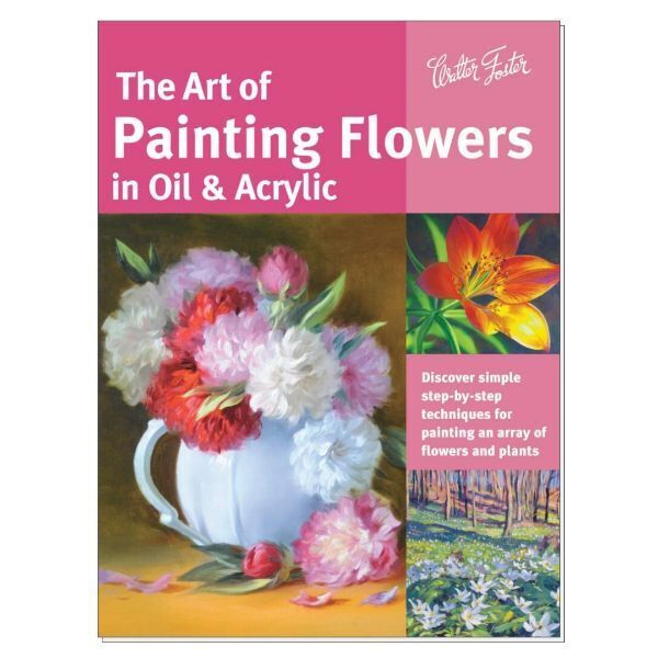 Walter Foster - The Art of Painting Flowers