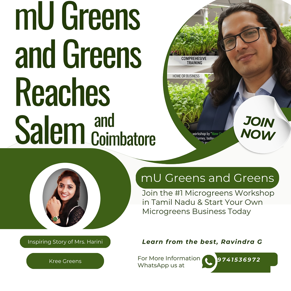 mU Greens and Greens Reaches Salem — Join the #1 Microgreens Workshop in Tamil Nadu & Start Your Own Microgreens Business Today