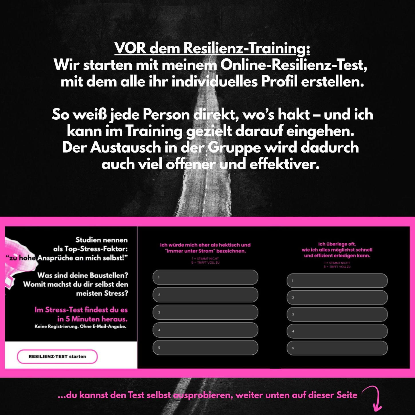 VOR dem Resilienz-Training:
Wir starten mit meinem Online-Resilienz-Test, 
mit dem alle ihr individuelles Profil erstellen.

So weiß jede Person direkt, wo’s hakt – und ich kann im Training gezielt darauf eingehen. 
Der Austausch in der Gruppe wird dadurch 
auch viel offener und effektiver.
Weiter unten auf dieser Seite kannst du den Test selbst ausprobieren. 