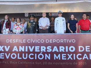 CXV Aniversario del Inicio de la Revolución Mexicana en Baja California Sur
