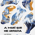 CAPA---A-maré-que-me-arrasta_03.jpg