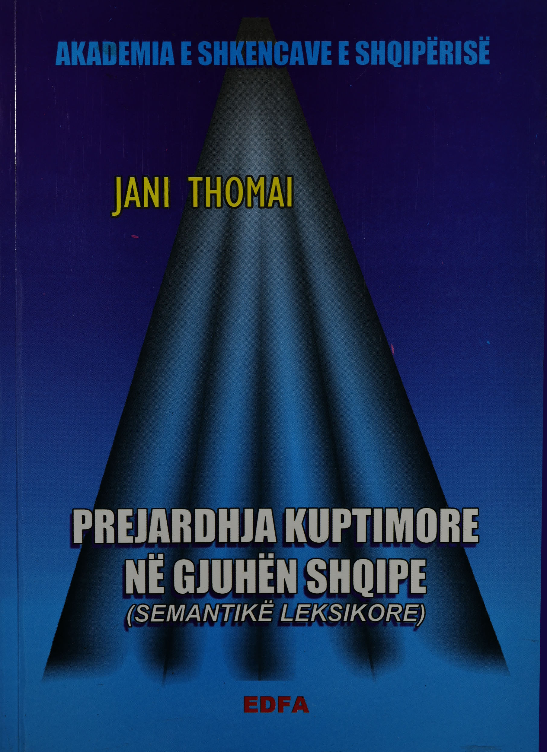 Prejardhja kuptimore në gjuhën shqipe - semantikë leksikore
