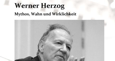 Filmbuch: Werner Herzog – Mythos, Wahn und Wirklichkeit