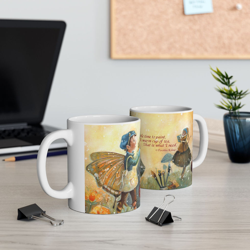 Thumbnail: Ceramic Mug- "A little time to paint. A warm cup of tea. That is what I need." 