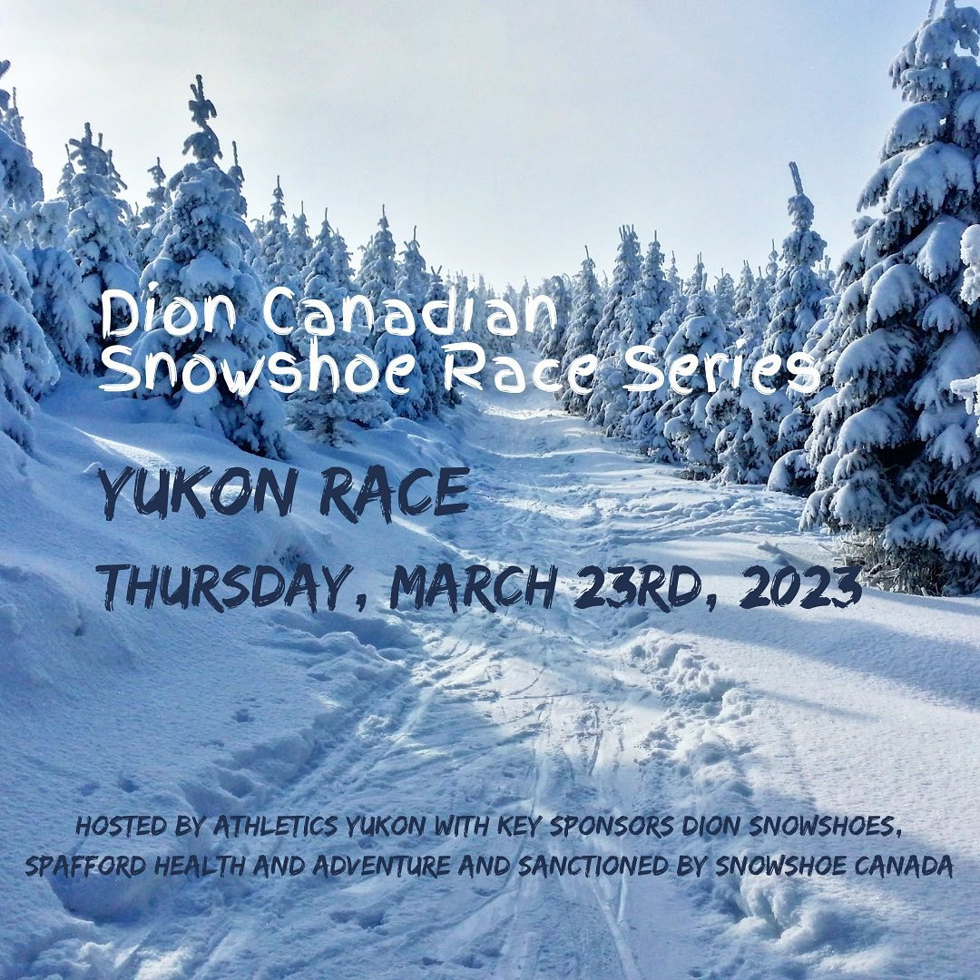 DION YUKON SNOWSHOE RACE Health and Adventure