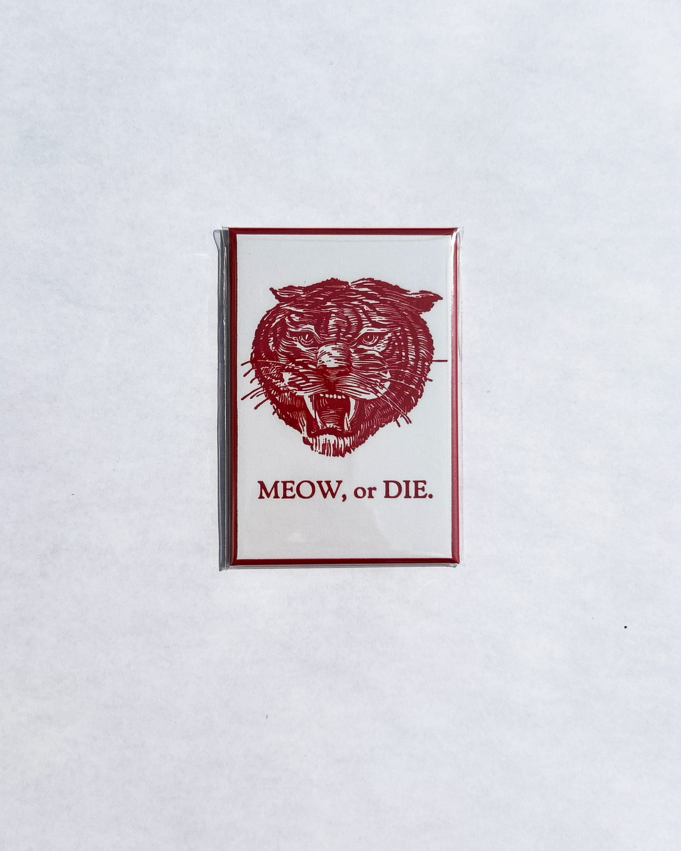 Thumbnail: “Meow or Die” Cat Magnet 