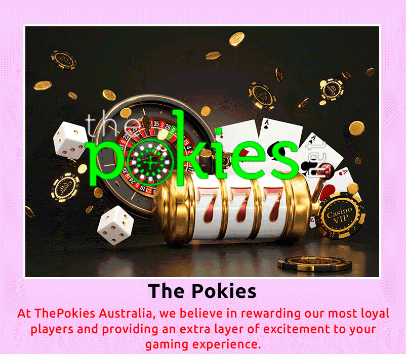 The Pokies