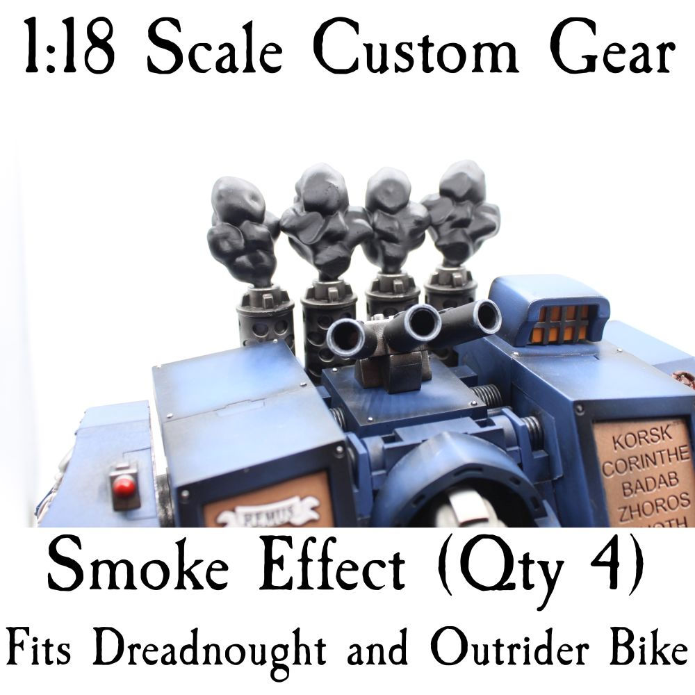 Smoke Effect Qty 4 for Dreadnought and Outrider Bike (JoyToy Scale)