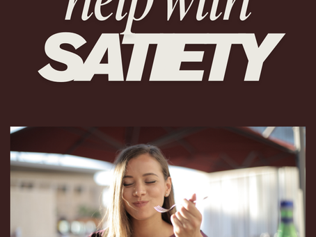 Foods that help with satiety. - Group Talk - Week Commencing 18th August 2025.