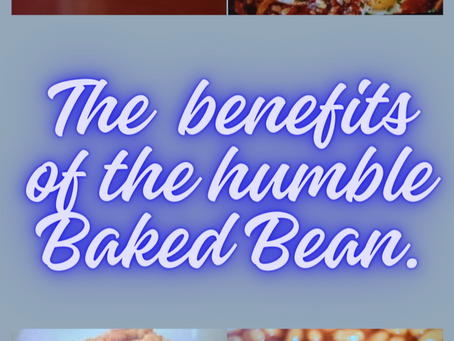 The benefits of the humble Baked Beans - Group talk - Week Commencing 22nd January 2023.
