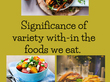 Significance of variety with-in the foods we eat. - Group Talk - Wk Com 15/05/2023.
