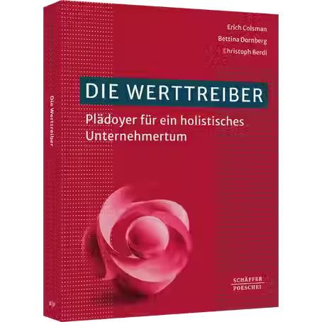 Buchempfehlung: Die Werttreiber - Plädoyer für ein holistisches Unternehmertum