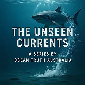 The Unseen Currents - a series by Ocean Truth Australia - The Long-Term Consequences of ITQs