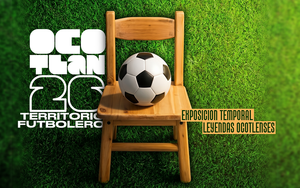 Exposición temporal de leyendas ocotlenses