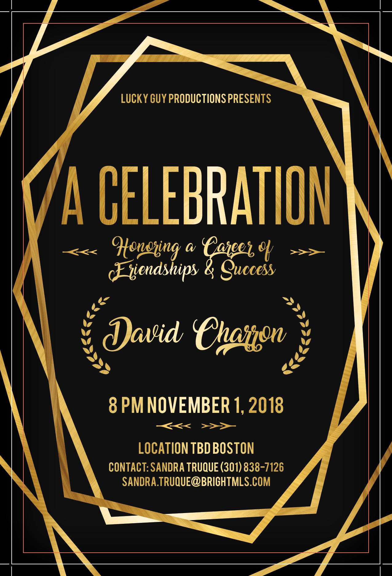 EVENT HONORING DAVID CHARRON OF BRIGHT M